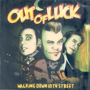 OUT OF LUCK : Walking Down 10Th Street