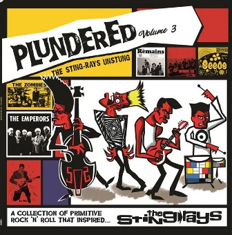 PLUNDERED : Volume 3-The Sting Rays Unstung
