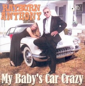 RAYBURN ANTHONY : MY BABY'S CAR CRAZY