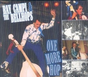RAY CAMPI & THE BELLHOPS : One More Hop