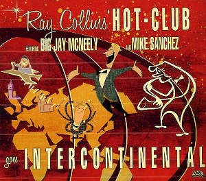 RAY COLLINS HOT-CLUB : Goes Intercontinental