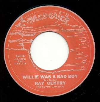 RAY GENTRY : Willie Was A Bad Boy & Do The Fly