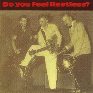 RESTLESS : Do You Feel Restless