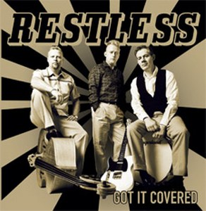 RESTLESS: GOT IT COVERED