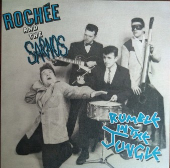 ROCHEE AND THE SARNOS : Rumble In The Jungle