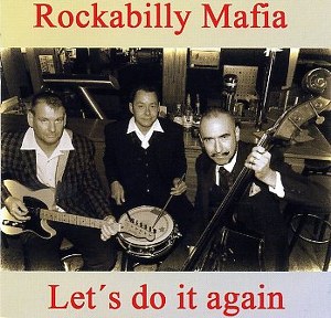 ROCKABILLY MAFIA : Let's Do It Again