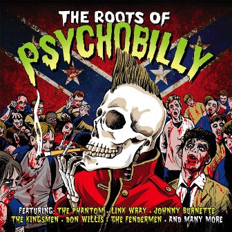 THE ROOTS OF PSYCHOBILLY : Various artists