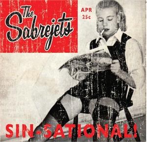 SABREJETS, THE : Sin-Sational
