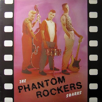 SHARKS, THE : Phantom Rockers