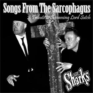 THE SHARKS: SONGS FROM THE SARCOPHAGUS