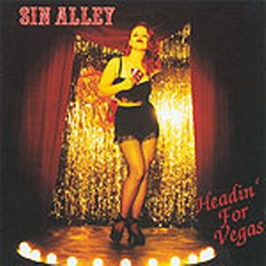 SIN ALLEY<br>Headin' for Vegas