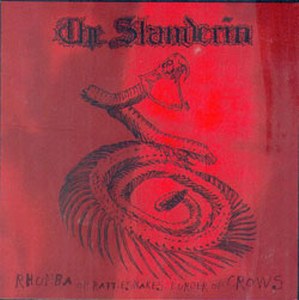 THE SLANDERIN - Rhumba of rattlesnakes, murder ..