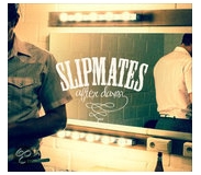 SLIPMATES,THE : After Dawn