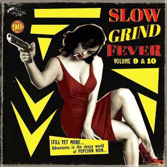 SLOW GRIND FEVER : Vol. 9 &10