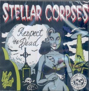 STELLAR CORPSES : Respect The Dead