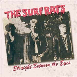 SURF RATS, THE : Straight Between The Eyes