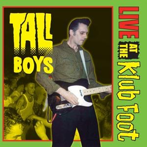 TALL BOYS : Live At The Klub Foot