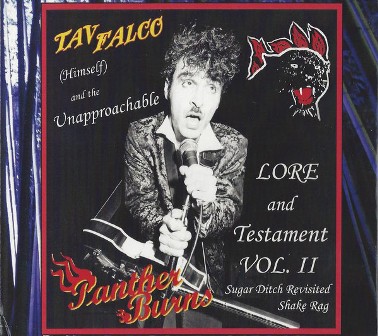 TAV FALCO & THE PHANTER BURNS : Lore & Testament Vol. II (Sugar ditch Revisited / Shake Rag)