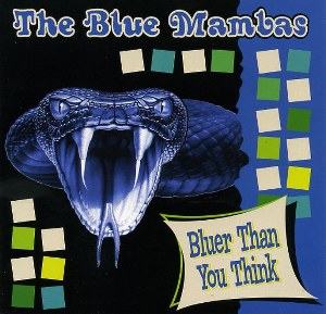 BLUE MAMBAS, THE : Bluer Than You Think