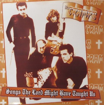 CRAMPS, THE : Songs The Lord Might Have Taught Us