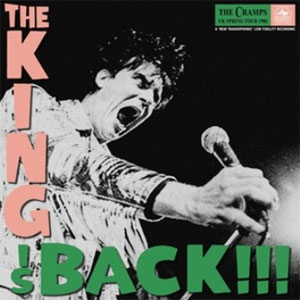 CRAMPS, THE : The King Is Back !