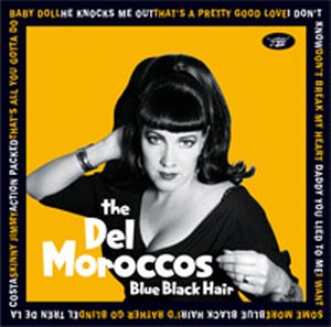 THE DEL MOROCCOS: BLUE BLACK HAIR