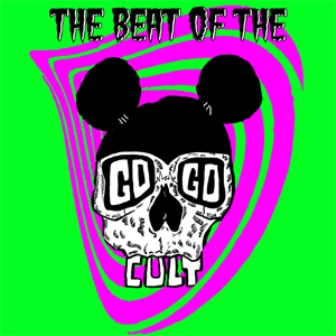 GO GO CULT, THE : The Beat Of...