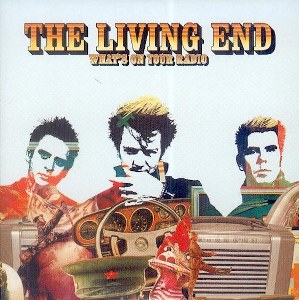 LIVING END,THE : What's On Your Radio