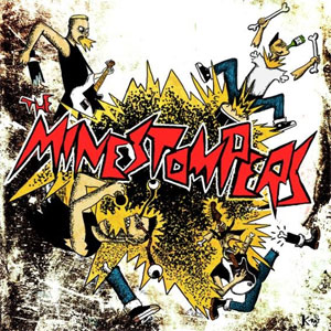 MINESTOMPERS, THE : The Minestompers