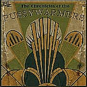 THE PUSSYWARMERS: THE CHRONICLES OF THE ...