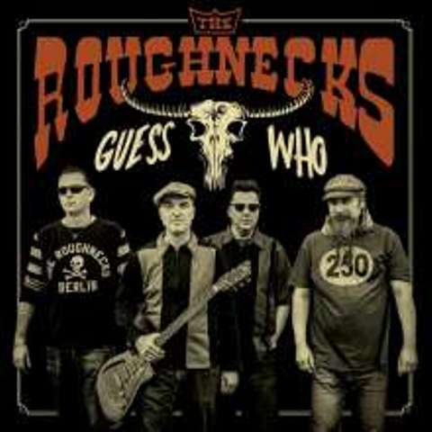 ROUGHNECKS, THE : Guess Who ?