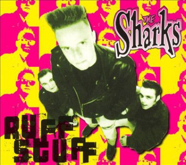SHARKS, THE : Ruff Stuff