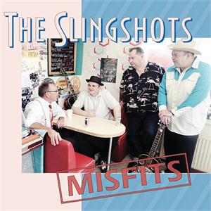 THE SLINGSHOTS: MISFITS
