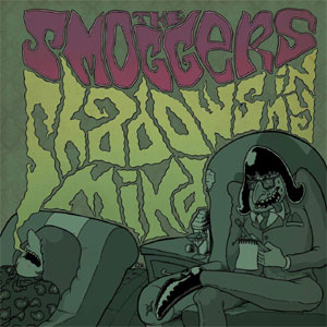 SMOGGERS, THE : Shadows in my mind