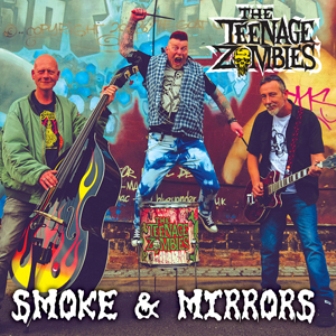 TEENAGE ZOMBIES, THE : Smoke & Mirrors