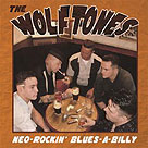 WOLFTONES, THE : Neo-Rockin' Blues-a-Billy