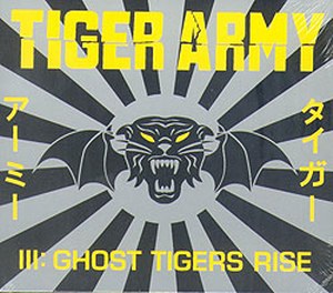 TIGER ARMY - Ghost tigers rise