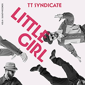 TT SYNDICATE : Little Girl Vol.II