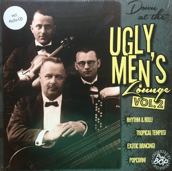 DOWN AT THE UGLY MEN'S LOUNGE : Volume 2