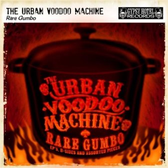 THE URBAN VOODOO MACHINE: RARE GUMBO
