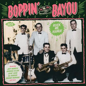 BOPPIN' BY THE BAYOU : Rock Me Mama