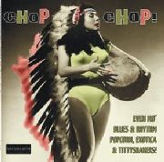 VARIOUS ARTISTS: CHOP CHOP!