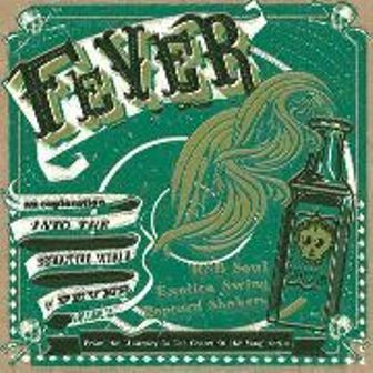 JOURNEY TO THE CENTER OF A SONG : Fever