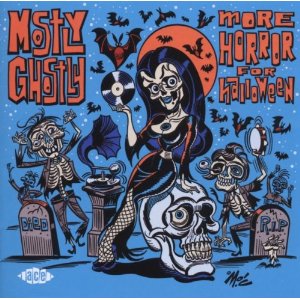 MOSTLY GHOSTLY : More Horror For Halloween