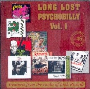LONG LOST PSYCHOBILLY VOL.1 : Treasures From The Vaults Of Link Records