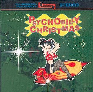 PSYCHOBILLY CHRISTMAS : Volume 1