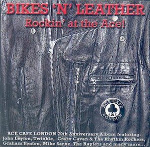 ROCKIN’AT THE ACE CAFE! : Bikes 'n' Leather