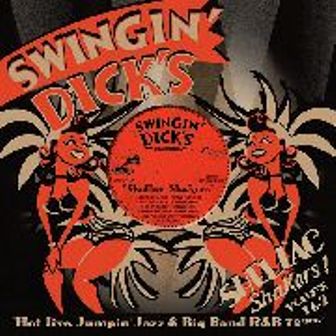 SWINGIN' DICK'S SHELLAC SHAKERS : Volume 1 & 2