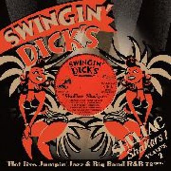 SWINGIN' DICK'S SHELLAC SHAKERS : Volume 2