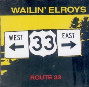 WAILIN'ELROYS : Route 33